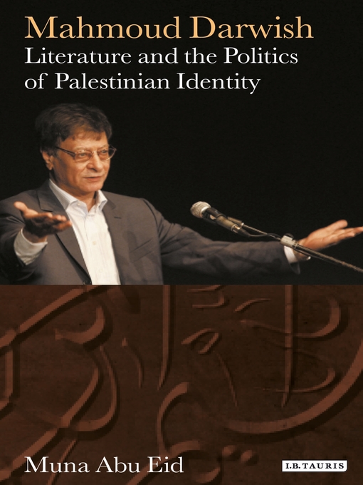 Title details for Mahmoud Darwish by Muna Abu Eid - Available